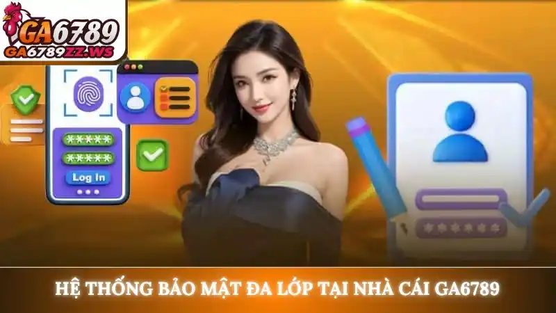 Hệ thống bảo mật đa lớp tại nhà cái Ga6789 Hệ thống bảo mật đa lớp tại nhà cái Ga6789
